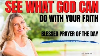 With God Nothing is Impossible | See the Power of Faith (Christian Motivation and Prayer of the Day)