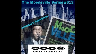 #613/ Coleman Hawkins, Red Garland, Lockjaw Davis and the Prestige family at MOODSVILLE!!