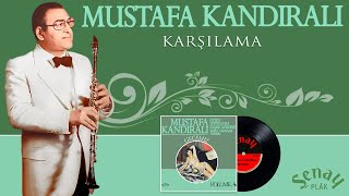 Mustafa Kandıralı | Karşılama