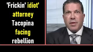 'Frickin' idiot' attorney Tacopina facing rebellion from Trump advisers