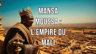 "Mansa Moussa : L'Empereur le Plus Riche de l'Histoire qui a Transformé le Mali"