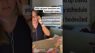 POV: all your sessions are Telehealth today #shorts #mentalhealthawareness