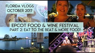 Vlog 12 | Epcot Food and Wine Festival Day Part 2 | Florida Vlogs Oct 2017 | Elle and Mimi