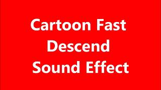 Cartoon Fast Descend Sound Effect