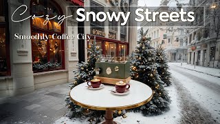 Snowy Streets in Cozy ~ Morning Café Jazz with Smoothly Coffee Brewing and City Around 🛎️🎶