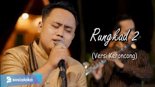 RUNGKAD 2 - New Normal Keroncong Modern ( Music Video Cover )