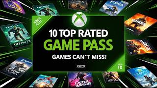 10 Top Rated Game Pass Games You Can’t Miss!