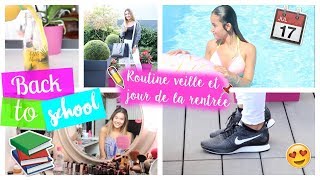 Back To School Morning & Night Routine 2017♡GRWM VEILLE + JOUR DE LA RENTRÉE♡