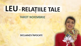 LEU: Declarații Înfocate - OAMENII tăi/ NOIEMBRIE P. 3 - Tarot - Zodii de FOC - Horoscop