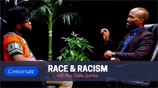 Conversate: CHRISTIAN VIEWS ON RACE AND RACISM