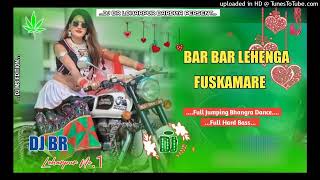 New_Tharu_Song_Bar_Bar_Lehenga_Fuska_Mare_Remix_Full_Edm_Bass_Tiktok Viral Remix By Dj Br Loharpur