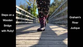 Steps on a Wooden Bridge with Ruby MacDonald, Graham's River, Judique