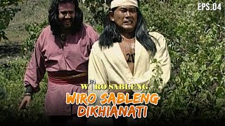 Waduh! Wiro Sableng Ditusuk Dari Belakang | WIRO SABLENG | EPS 04 (2/2)