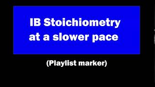 Slower Stoichiometry playlist