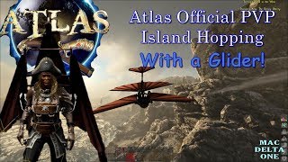 Atlas Official PVP - Island Hopping with a Glider