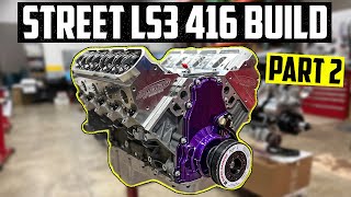 Building the Perfect 416" LS3 Street Ripper - Part 2