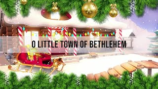 O Little Town Of Bethlehem with Lyrics