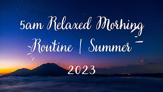 5AM *RELAXED* morning routine | summer 2023 | मेरा 5am-7am तक का वीकेंड रूटीन | vlog 1