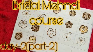 Bridal Mehndi course day2(part-2)||Basic Henna flowers||learn with @sehreenshennaclasses