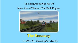 More About Thomas the tank engine || The Runaway Written by: Christopher Awdry