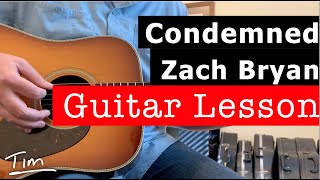 Zach Bryan Condemned Guitar Lesson, Chords, and Tutorial