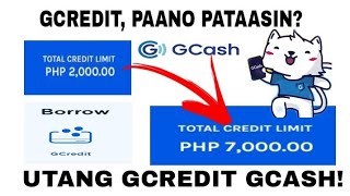 HOW TO INCREASE GCREDIT LIMIT GCASH.