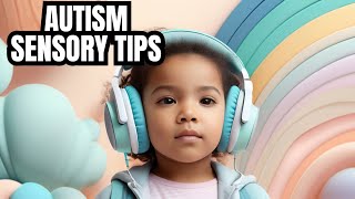 How to deal with autism | part 2| Sensory Issues