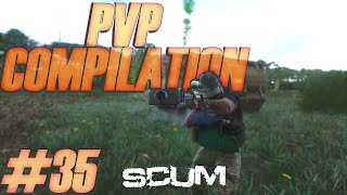 SCUM PVP Compilation #35