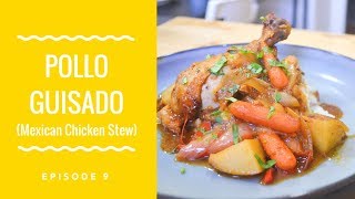 MEXICAN CHICKEN STEW| How to make Pollo Guisado