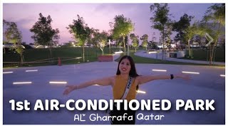 Best Place to visit in Doha | FIRST AIR-CONDITIONED PARK  || cathcathvlogs