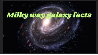 milky way galaxy facts