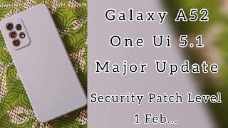 Galaxy A52 One UI 5.1 Major Update 1217.50 MB