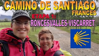 CAMINO DE SANTIAGO FRANCÉS. ETAPA 1: RONCESVALLES-VISCARRET