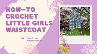 Crochet Tutorial | How To Crochet A Little Girl Waistcoat, V-169 #crochet #tutorial #howto #craft