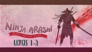 Levels 1-3||Ninja Arashi