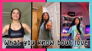 What You Know Bout Love - TikTok Compilation