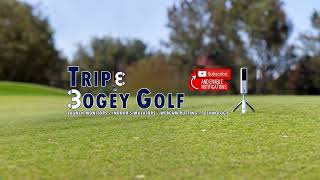 Triple Bogey Golf - Live Stream