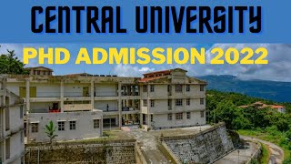 Central University Ph.D Admission 2022|Ph.D New Notification 2022|Ph.D admission