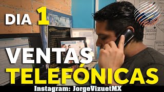 DÍA 1 VENTAS ☎TELEFÓNICAS☎ | COMO 💵VENDER💵 POR ☎TELÉFONO☎ 2024