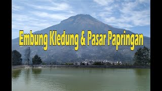 Embung Kledung dan Pasar Papringan