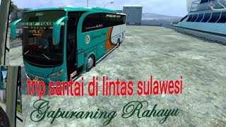 TRIP SANTAI LINTAS SULAWESI BERSAMA BUS GAPURANING RAHAYU