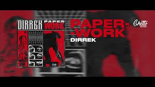 Dirrek - Paperwork