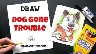 How to draw Dog Gone Trouble