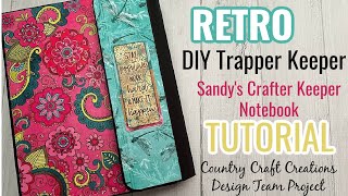 RETRO Trapper Keeper DIY |Sandy's Crafter Keeper  Tutorial | Country Craft Creations