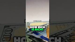 How rich is rich?