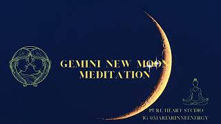 Expand your view and energy with a Gemini New Moon Energy Meditation – 30 of May 2022