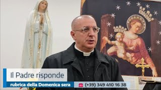 IL PADRE RISPONDE