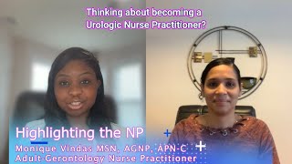 Highlighting the NP - Monique Vindas an Adult Gerontology Nurse Practitioner in the Urology field