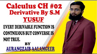 Every Derivable Function is Continuous but Convers is not True