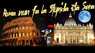 #6 Canzoni Romane - Roma non fa la Stupida Stasera